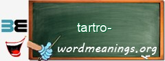 WordMeaning blackboard for tartro-